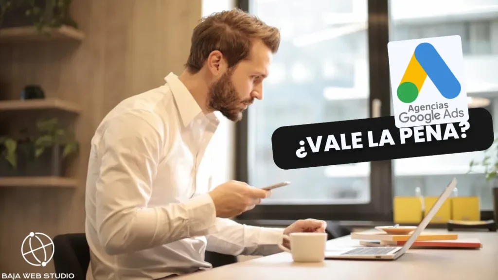 Vale la pena contratar una agencia de google Ads